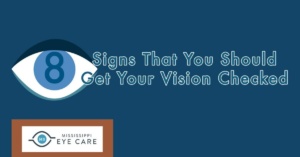 Read more about the article 8 Signs That You Should Get Your Vision Checked