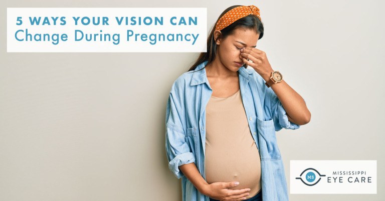 5 Ways Your Vision Can Change During Pregnancy