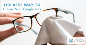 Read more about the article The Best Way to Clean Your Eyeglasses
