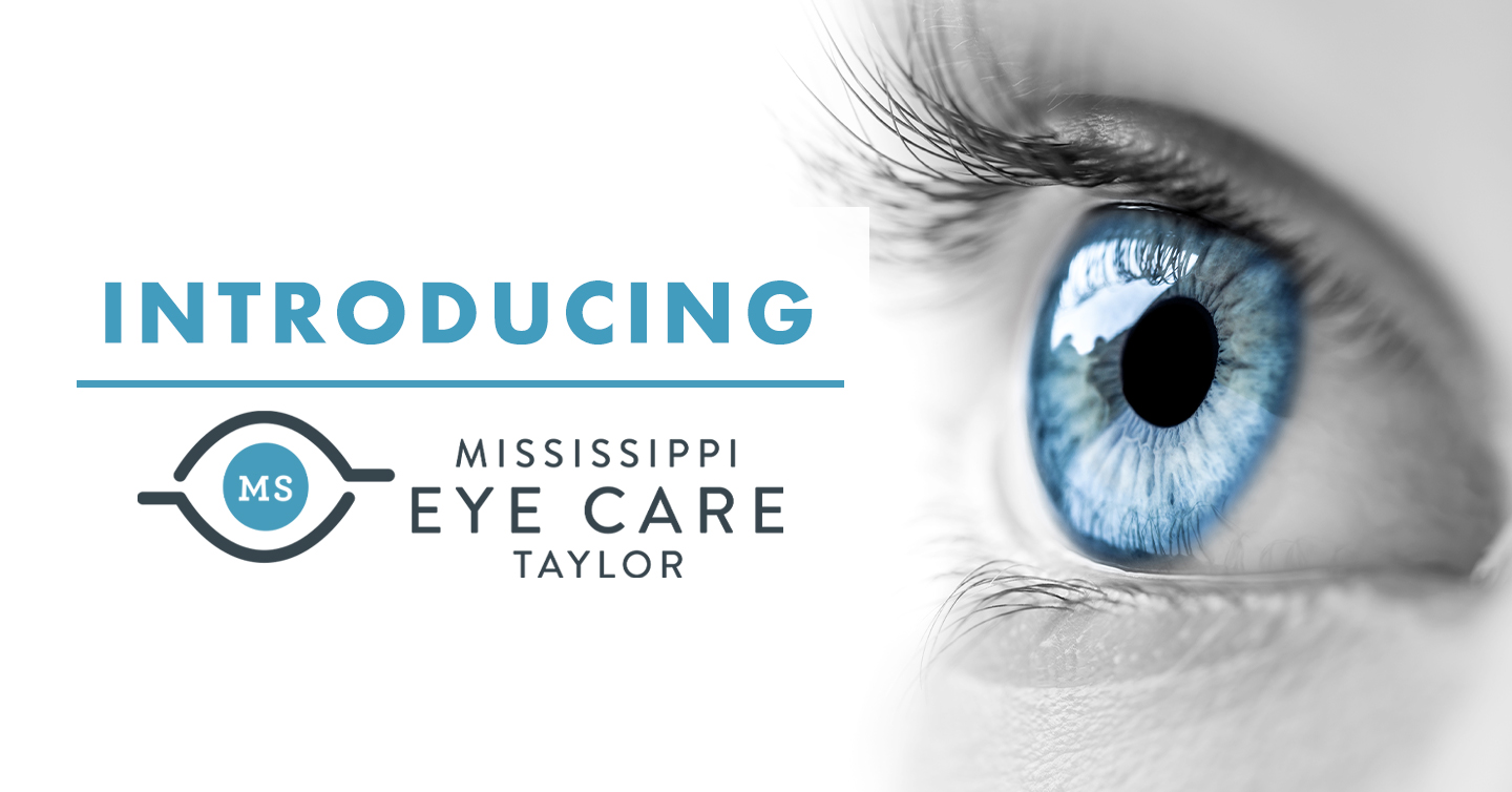 You are currently viewing Introducing Mississippi Eye Care Taylor