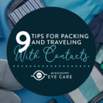 9 Tips for Packing and Traveling With Contacts