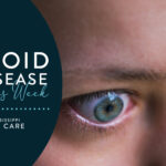 Thyroid Eye Disease Awareness Week