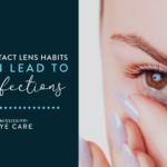 6 Common Contact Lens Habits That Can Lead To Eye Infections